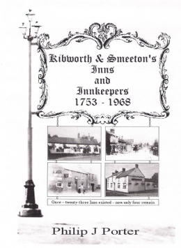 Kibworth & Smeeton's Inns and Innkeepers 1753 - 1968 front cover